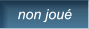 non joué non joué