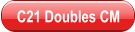 C21 Doubles CM