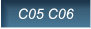 C05 C06  C05 C06