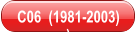 C06  (1981-2003) )