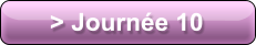 > Journée 10