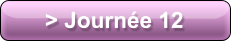 > Journée 12