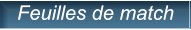 Feuilles de match Feuilles de match